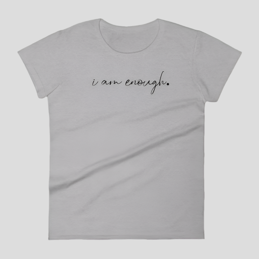 I AM ENOUGH - T-SHIRT-GRAY
